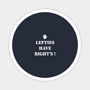 Lefties have right Magnet